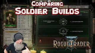 Comparing Soldier Builds in Warhammer 40,000: Rogue Trader