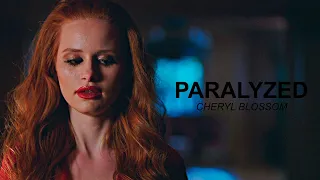 Cheryl Blossom || Paralyzed