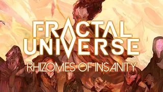 Fractal Universe "Rhizomes of Insanity" (FULL ALBUM)