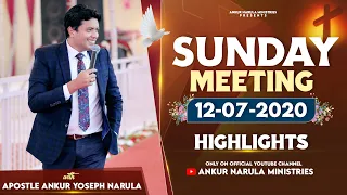 Sunday Meeting (12-07-2020) || Highlights || Ankur Narula Ministries
