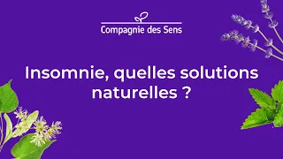 L'insomnie : quelles solutions naturelles ? Rediffusion du webinaire