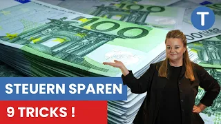 9 Tricks wie JEDER am meisten bei der Steuer rausholt! #steuern sparen