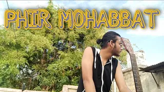 PHIR MOHABBAT(ACOUSTIC COVER)