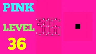 Pink level 36 solution or walkthrough