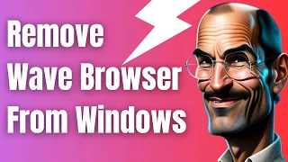 How To Remove Wave Browser From Windows