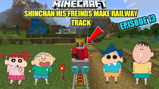 SHINCHAN HIS FREINDS MAKE RAIL TRACK NI { MINECARFT } SHINCHAN  EPISODES 13🛤️ ITS TIME TO MAKE RAIL