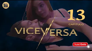 VICEVERSA | CAP - 13 | La Novela Cubana