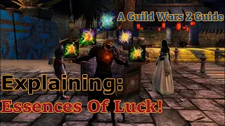 Guild Wars 2 Guide: What are Essences of Luck?