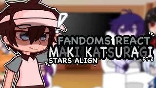 FANDOMS REACT TO EACHOTHER // Maki Katsuragi / PT 2 / stars align / popular 2020 fandoms ver //