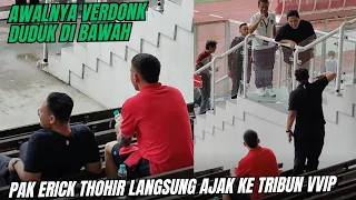 KETUM TERBAIK‼️AWALNYA VERDONK DUDUK DI BAWAH SETELAH ERICK THOHIR DATANG LANGSUNG DI AJAK KE VVIP