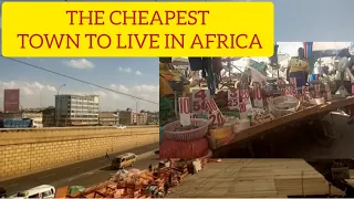 THE MOST AFFORDABLE TOWN TO LIVE IN AFRICA!!!