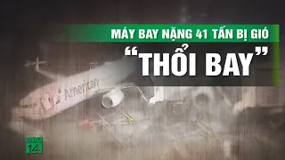 Gió bão giật 120km/h, thổi máy bay trôi ra khỏi nhà ga | VTC14