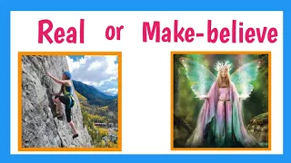 Real or Make-believe (with Activity)