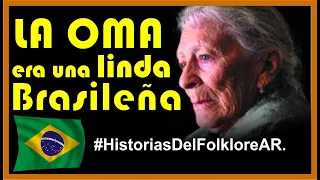 La Historia de LA OMA - Historias del  Folklore Argentino