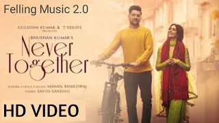 Never Together (Lyrics Audio Song) Manan Bhardwaj, Yesha Sagar | Savio Sandhu | Bhushan Kumar