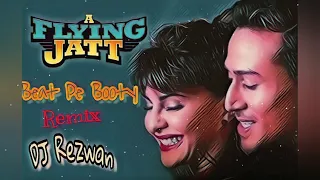 Beat Pe Booty | Remix | DJ REZWAN |  A Flying Jatt | Tiger Shroff & Jacqueline Fernandez