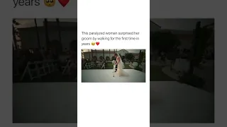 True love!!This paralyzed woman surprised her groom by walking for the first time in years 🥺#shorts