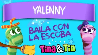 Tina y Tin + YALENNY (Canciones personalizadas para niños)