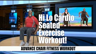 Hi Lo Chair Fitness Cardio Exercise Workout - 100% Seated! | Sit and Get Fit! (Advance Level)