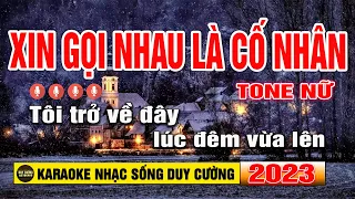 Karaoke Xin Gọi Nhau Là Cố Nhân Tone Nữ Nhạc Sống  I Duy Cường