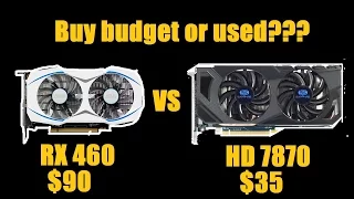 Is the RX 460 worth it? Budget GPU vs Used