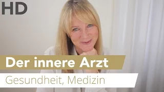 Den inneren Arzt verstehen lernen // Gesundheit, Medizin