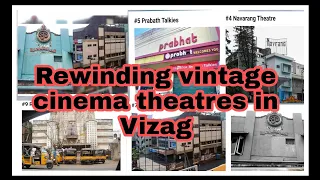 Rewinding vintage cinema theatres in Vizag@Bsktheatresreviews