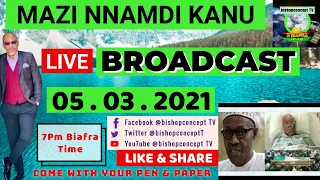 MAZI NNAMDI KANU LIVE BROADCAST TODAY 5TH MARCH 2021 ON RADIO BIAFRA #ESN