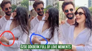 Özge yagiz and Gökberk demirci full of Love Moments