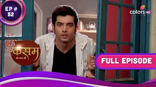 Rishi ने मांगी दिल से माफ़ी | Kasam | कसम | Full Episode | Ep. 52