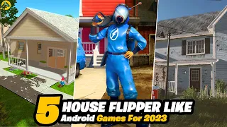 Top 5 Best Games Like House Flipper For Android 2023