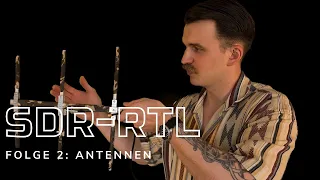 SDR-RTL | Ohne läuft nichts! - Folge 2: Antennen