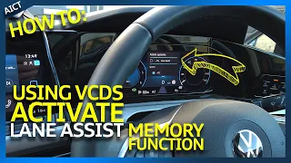 How To Activate VW Lane Assist Memory Function With VCDS