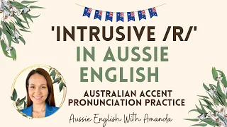 ‘Intrusive R’ In Aussie English 🌏 Australian Accent Pronunciation Practice 🦘