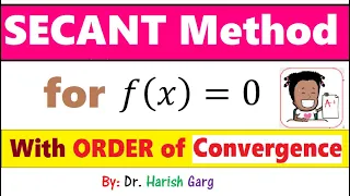 Secant Method and Rate of Convergence