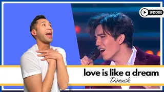 EAL Vocal coach reacts: Dimash x Love is like a dream
