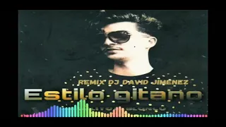 ESTILO GITANO [Remix DJ David Jiménez]