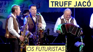TRUFF JACÓ-OS FUTURISTAS - ao vivo