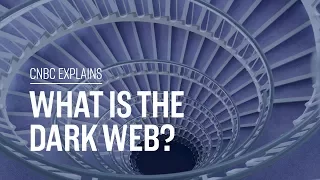 What is the Dark Web? | CNBC Explains