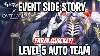 OVERLORD SIDE STORY LEVEL 5 & FARM TEAM! [Epic Seven]