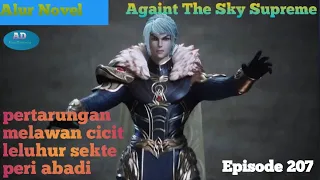Against the Sky Supreme Episode 207 Subtitle Indonesia - Alur Novel menolong Lu Ren murid fumai