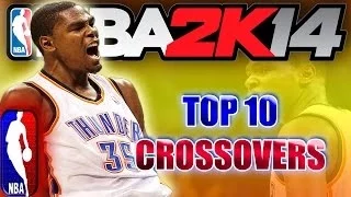 NBA 2K14 OFFICIAL TOP 10 CROSSOVERS of the WEEK ft. Kevin Durant