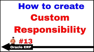 Oracle ERP 13: Create custom responsibility and set respective profile options in oracle