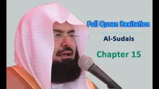 Full Quran Recitation By Sheikh Sudais | Chapter 15