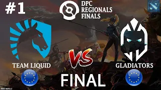 МАТЧ ЗА ПЕРВЕНСТВО ЕВРОПЫ | Liquid vs Gladiators #1 (BO5) | GRAND FINAL | EU DPC Regional Finals