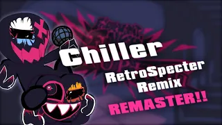 FNF : Corruption Chiller RetroSpecter Remix REMASTER!!