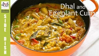 Dhal and Eggplant Curry | Roti n Rice