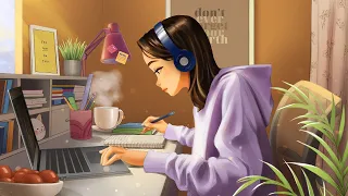 Music to put you in a better mood ~ A playlist lofi for study, relax, stress relief