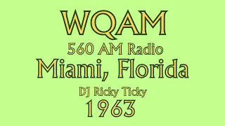 WQAM 560 AM RADIO, MIAMI, FLORIDA, DJ RICKY TICKY, 1963