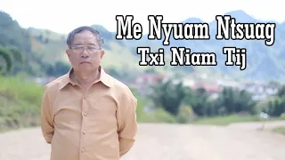 Me Nyuam Ntsuag Txi Niam Tij By: Txoov Tuam_14 Jun 23|DAb Neeg Hmoob|